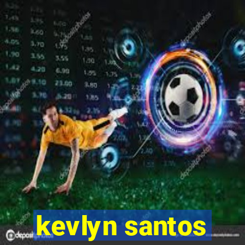 kevlyn santos